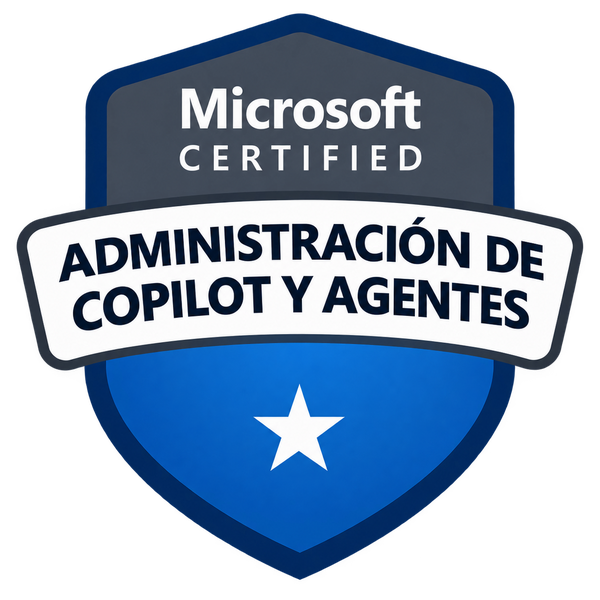 Microsoft Certified: Copilot and Agent Administration Fundamentals
